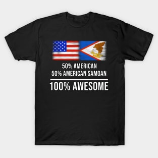50% American 50% American Samoan 100% Awesome - Gift for American Samoan Heritage From American Samoa T-Shirt
